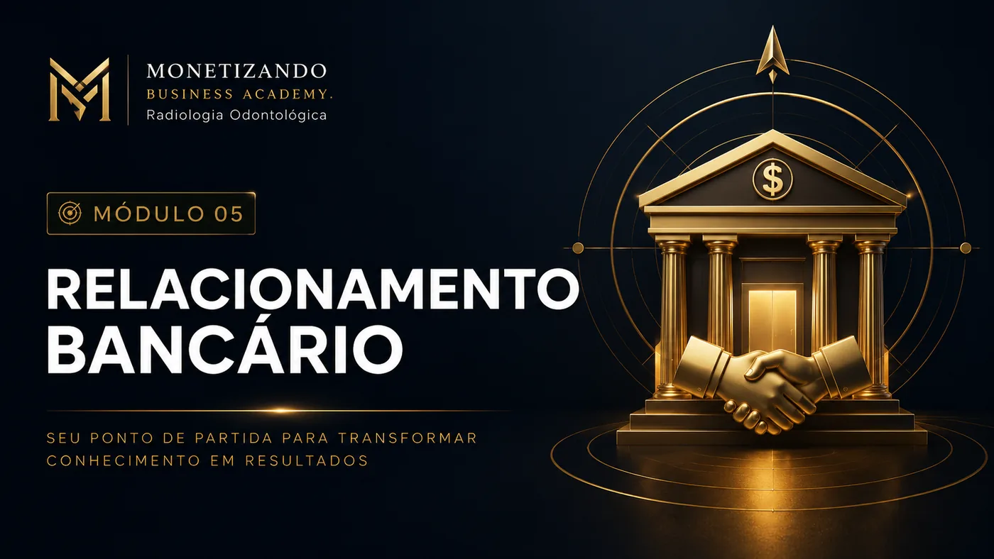 Módulo 5: Relacionamento bancário